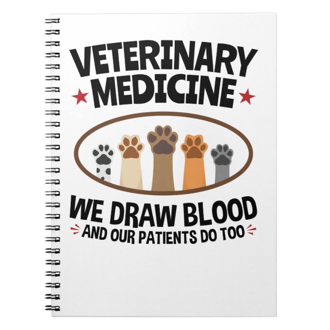 Vet Tech Veterinarian Funny Draw Blood Quote Notebook (Front)