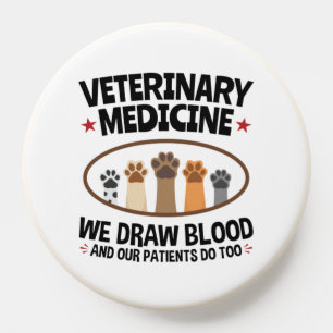 Vet Tech Veterinarian Funny Draw Blood Quote PopSocket