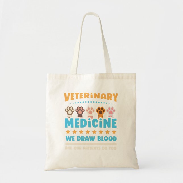Vet Tech Veterinarian Funny Draw Blood Tote Bag (Front)
