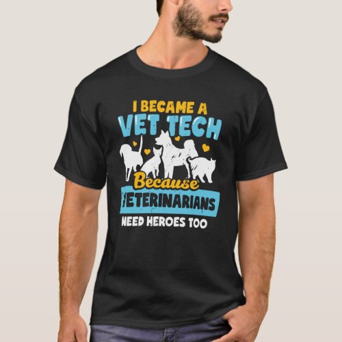 Vet Tech Veterinarian Technician Gift T_Shirt