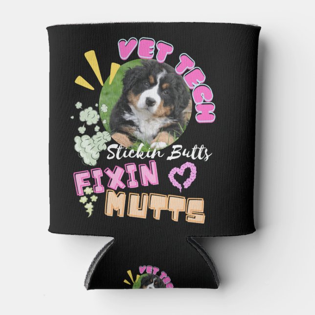 vet tech,veterinary technician, medicine,nurse,dog can cooler (Front)