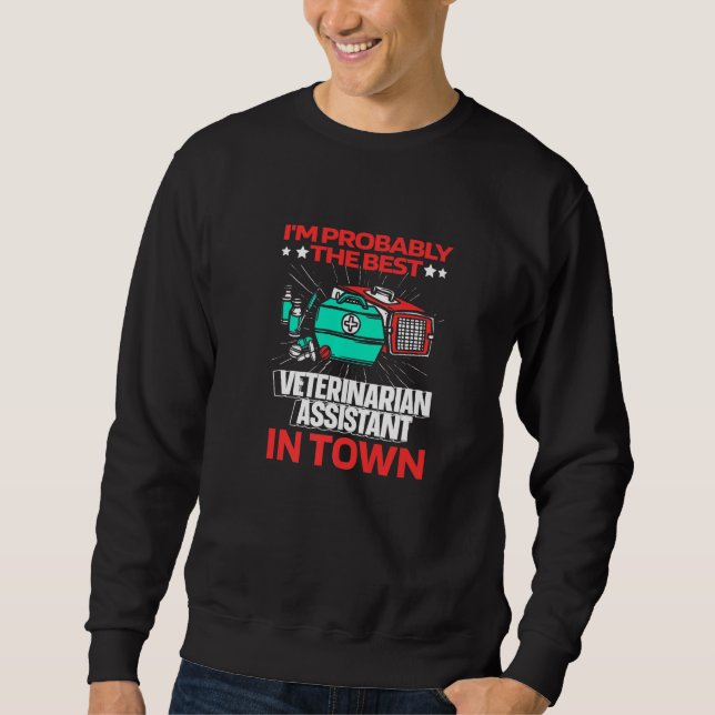 Vet Tech Veterinary  Veterinarian Assistant Sweatshirt (Front)