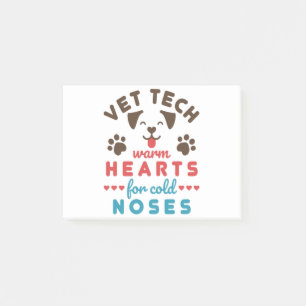 Vet Tech Warm Hearts for Cold Noses Post-it Notes