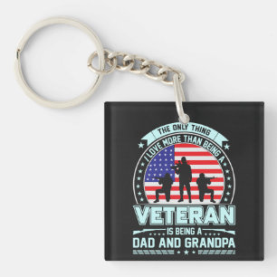 Veteran Being a Dad and Grandpa  USA Veterans Day Keychain