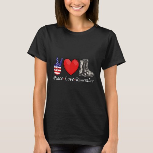 Veteran Boots American Flag Peace Remember Love T_Shirt