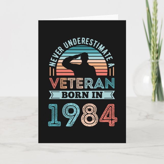 Veteran born 1984 40th Birthday Military Gift Card (Front)