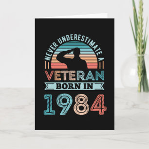 Veteran born 1984 40th Birthday Military Gift Card