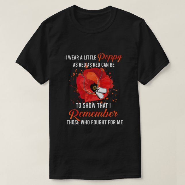 Veteran Day Lest We Forget Red Poppy Flower USA Me T-Shirt (Design Front)