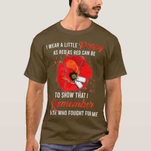 Veteran Day Lest We Forget Red Poppy Flower USA Me T-Shirt