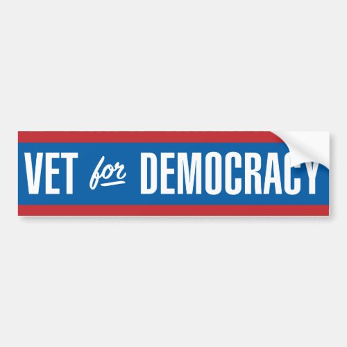Veteran for Democracy aka Common Sense Bumper Sticker
