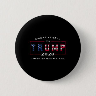 Veteran For Trump 2020&# - Keep Our Military Stro Button