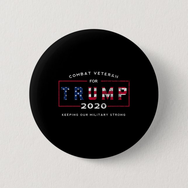 Veteran For Trump 2020&# - Keep Our Military Stro Button (Front)