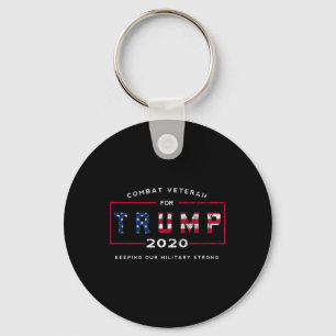 Veteran For Trump 2020&#; - Keep Our Military Stro Keychain