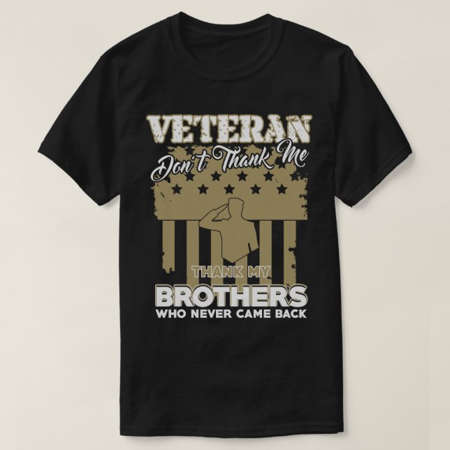 Veteran Gift, Don't Thank Me T-Shirt (Design Front)