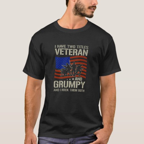 Veteran Humor Grumpy Dad T_shirt
