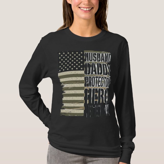 Veteran Husband Daddy Protector Hero Flag Shirt De (Front)