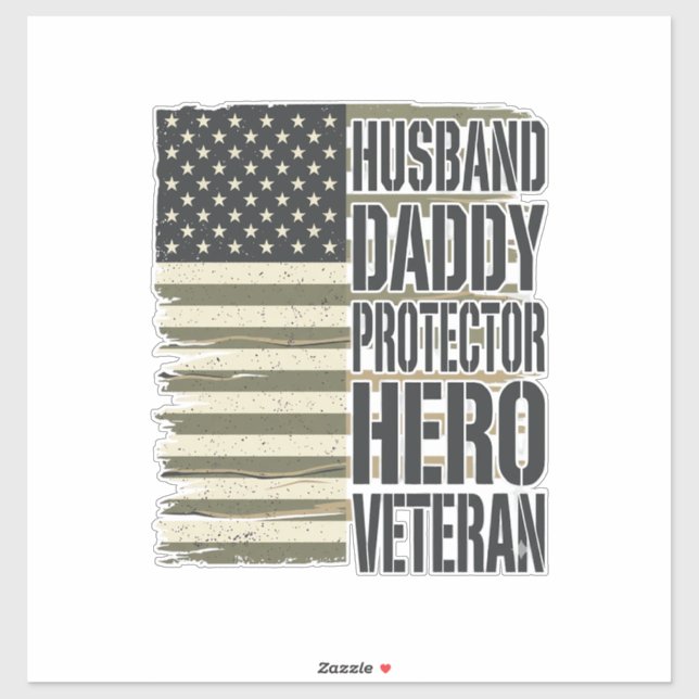 Veteran Husband Daddy Protector Hero Flag Shirt De Sticker (Sheet)