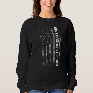 Veteran Iraq Proud Veteran American Flag Sweatshirt