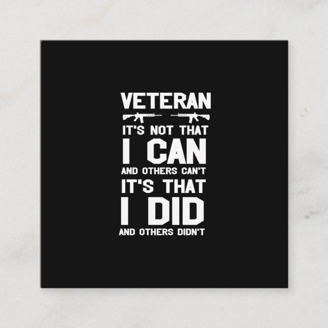 veteran it's not that i can and others can't it's square business card (Front)