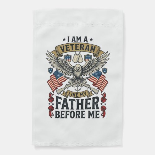 Veteran Like My Father Before Me Eagle Garden Flag