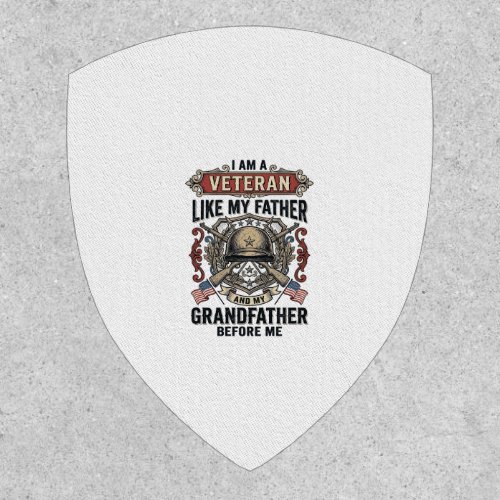 Veteran Like My Father Grandfather Before Me Desig Patch