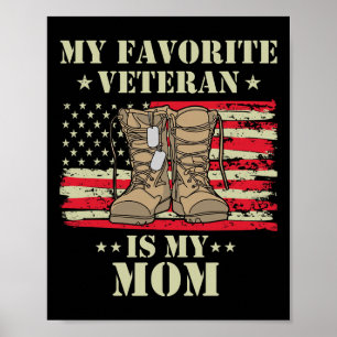 Veteran Mothers Day My Favorite Veteran Is My Mom Poster