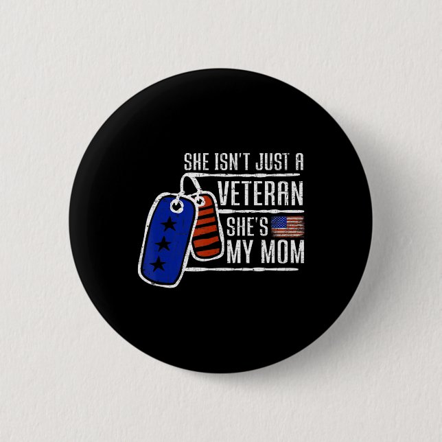 Veteran She's My Mom  USA Flag Proud American Vete Button (Front)