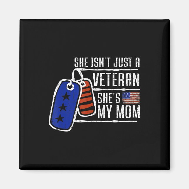 Veteran She's My Mom  USA Flag Proud American Vete Magnet (Front)