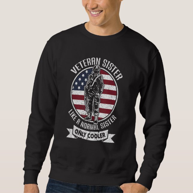Veteran Sister Cooler USA Flag Proud American Vete Sweatshirt (Front)