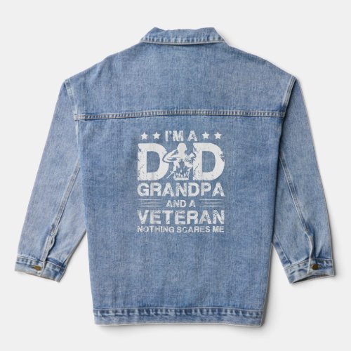 Veteran Soldier Im A Dad Grandpa And Veteran  Denim Jacket