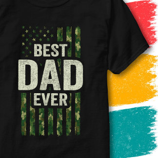 Veteran Soldier Military Dad Camo Best Dad Ever T-Shirt