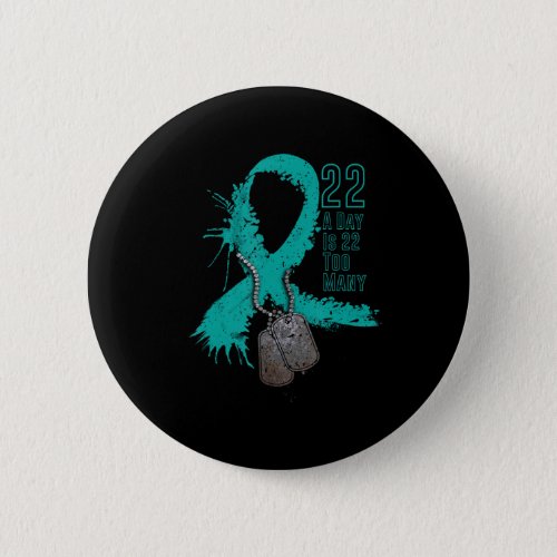 Veteran Suicide Awareness Ribbon 22 A Day Is 22 To Button