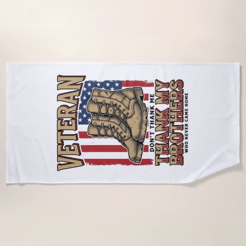 Veteran Thank My Brothers Vintage Military Shirt_1 Beach Towel