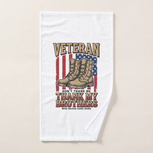 Veteran Thank My Brothers Vintage Military Shirt_1 Hand Towel