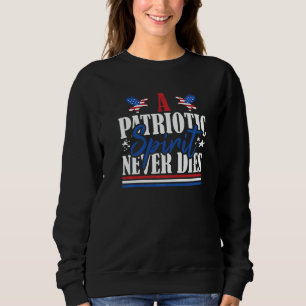 Veteran US Flag A Patriotic Spirit Never Dies   Sweatshirt