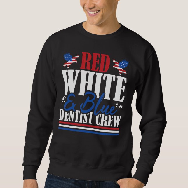 Veteran US Flag Red White & Blue Dentist Crew Sweatshirt (Front)