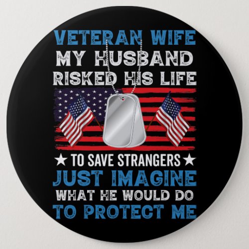 Veteran Wife Army Husband Soldier Saying Cool Mili Button