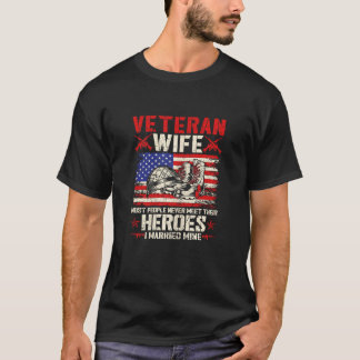 Veteran Wife I Married My Hero US Veteran Army Hus T-Shirt