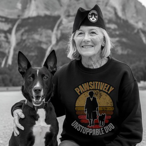 Veteran Woman and Her Dog Pawsitively Unstoppable Sweatshirt