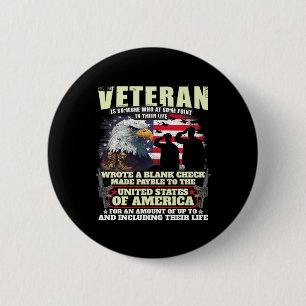 Veteran Wrote Blank Check Military Veteran Family Button