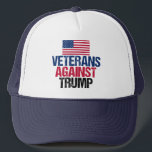 Veterans Against Trump Trucker Hat<br><div class="desc">I fought for this country and now I will fight against the republican nominee,  Donald Trump. Soldiers who fought for the United States of America unite in the Anti Trump movement against the man who will destroy the very freedom we have worked for with this bold design.</div>