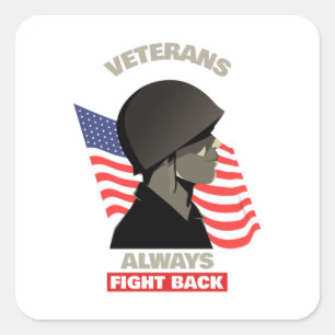 Veterans Always Fight Back Square Sticker
