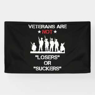 Veterans Are Not Losers Or Suckers Banner