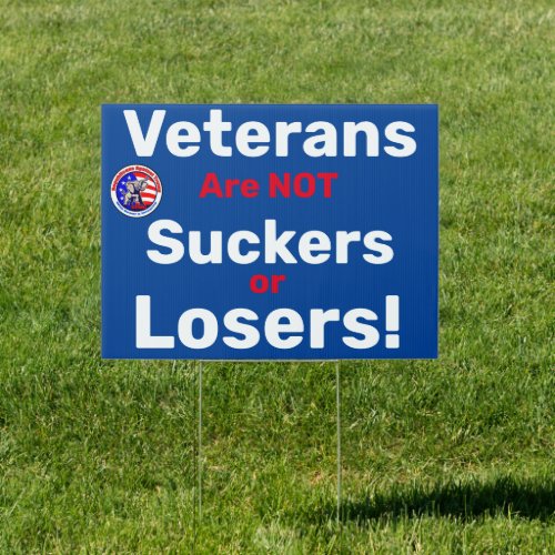 Veterans are not suckers and Loser RATG Sign