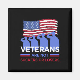 Veterans Are Not Suckers Or Losers  Magnet