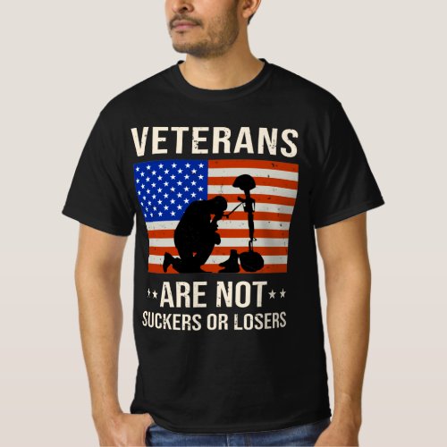 Veterans are not suckers or losers T_Shirt