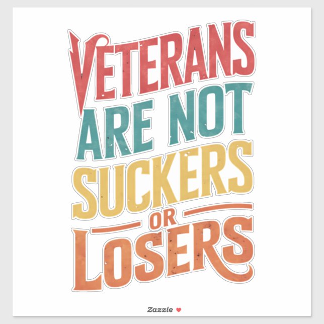 Veterans Are Not Suckers Or Losers Trump Vote Sticker (Sheet)