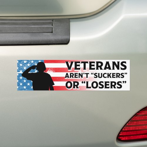 Veterans Arent Suckers Or Losers Anti_Trump Bumper Sticker