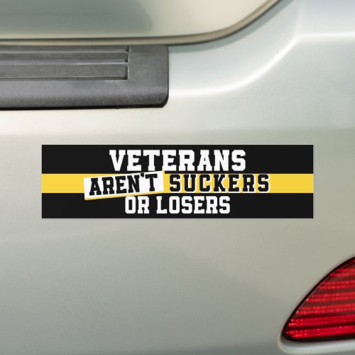 Veterans Arent Suckers Or Losers Anti_Trump Bumper Sticker