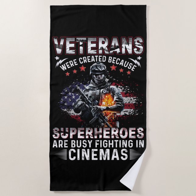 Veterans Because Superheroes Busy in Cinemas  Beach Towel (Front)